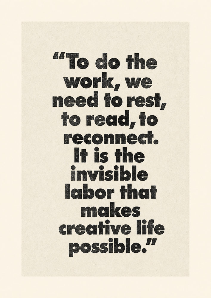 invisible labor: invisible labor, bold typography, artist studio motivational