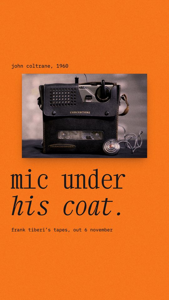 the cover of story 011: he taped coltrane with a hidden recorder